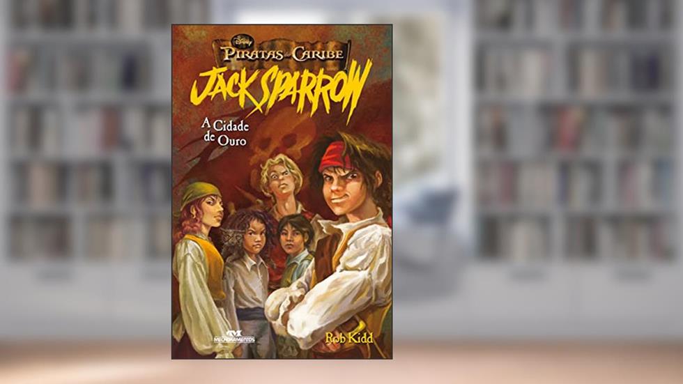 Jack Sparrow: A Cidade de Ouro, do autor Disney