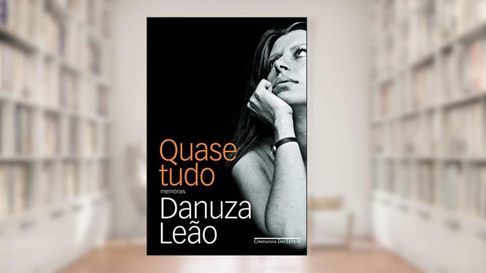 Quase tudo, do autor Danuza Leão