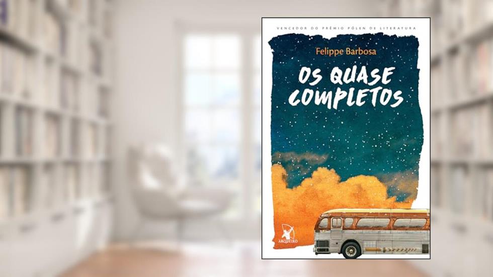 Os quase completos, do autor Felippe Alves Ferreira Barbosa