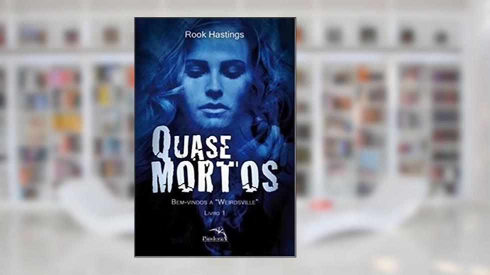 Quase mortos, do autor Rook Hasting
