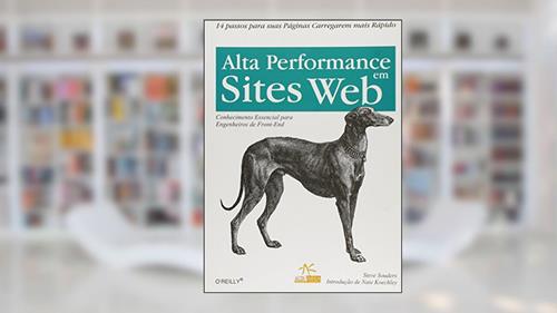 Capa de Alta Perfomance Em Sites Web, do autor Steve Souders