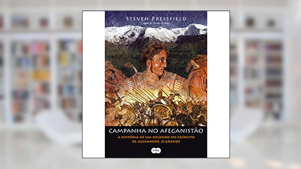 Campanha No Afeganistão, do autor Steven Pressfield