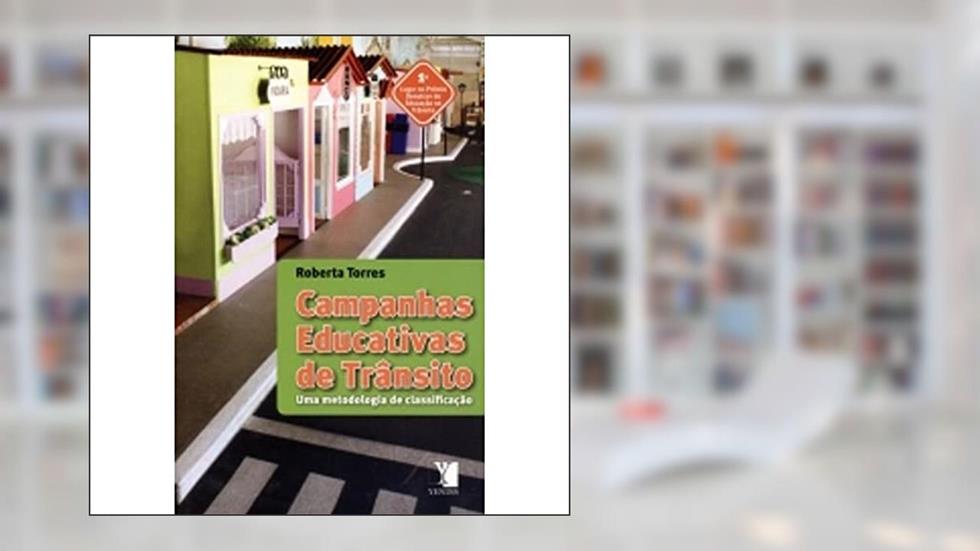 Campanhas Educativas de Trânsito, do autor Roberta Torres
