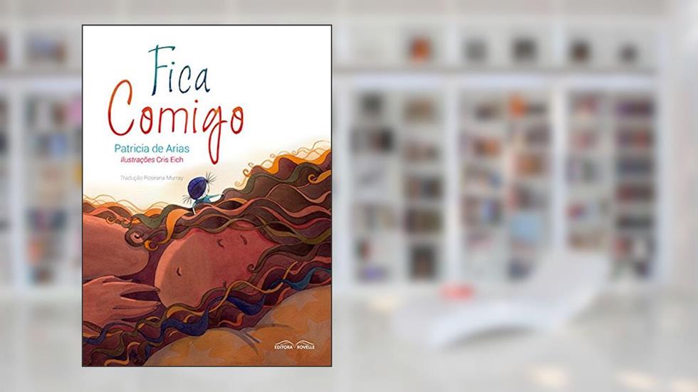 Fica Comigo, do autor Roseana Murray