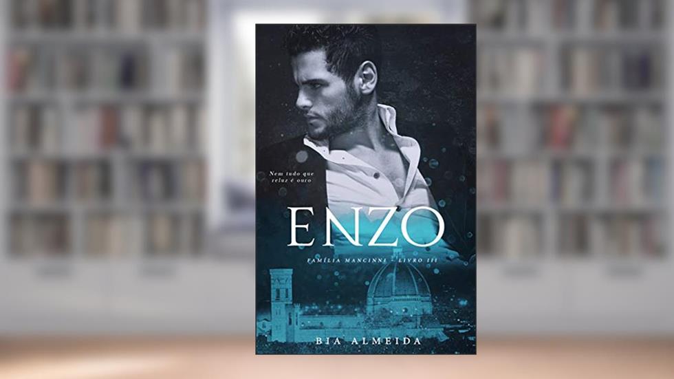 Enzo: Família Mancinni 3, do autor Bia Almeida; Bia Almeida