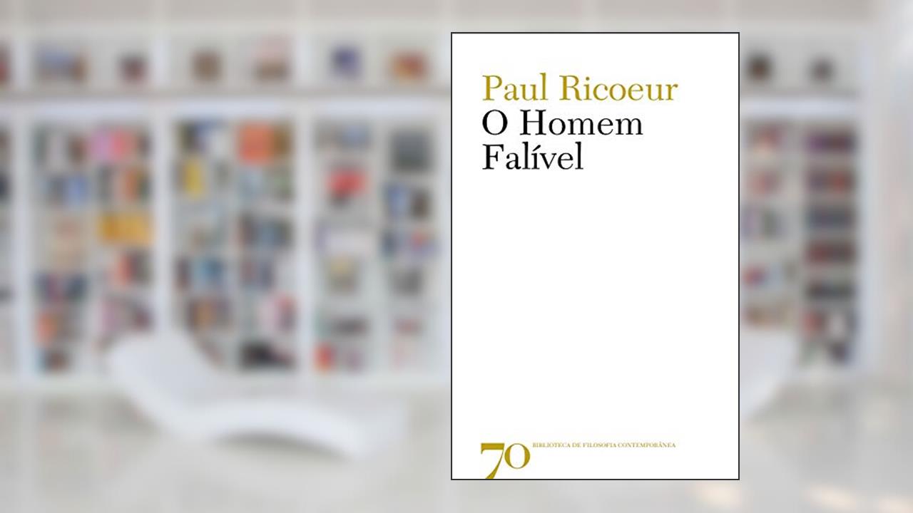 O Homem Falível, do autor Paul Ricoeur
