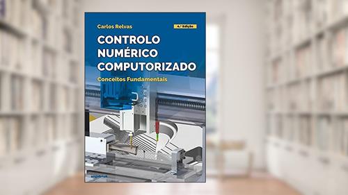 Capa de Controlo Numérico Computorizado - Conceitos Fundamentais, do autor Carlos Relvas