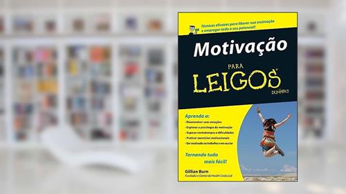 Capa de Motivação Para Leigos, do autor Gillian Burn