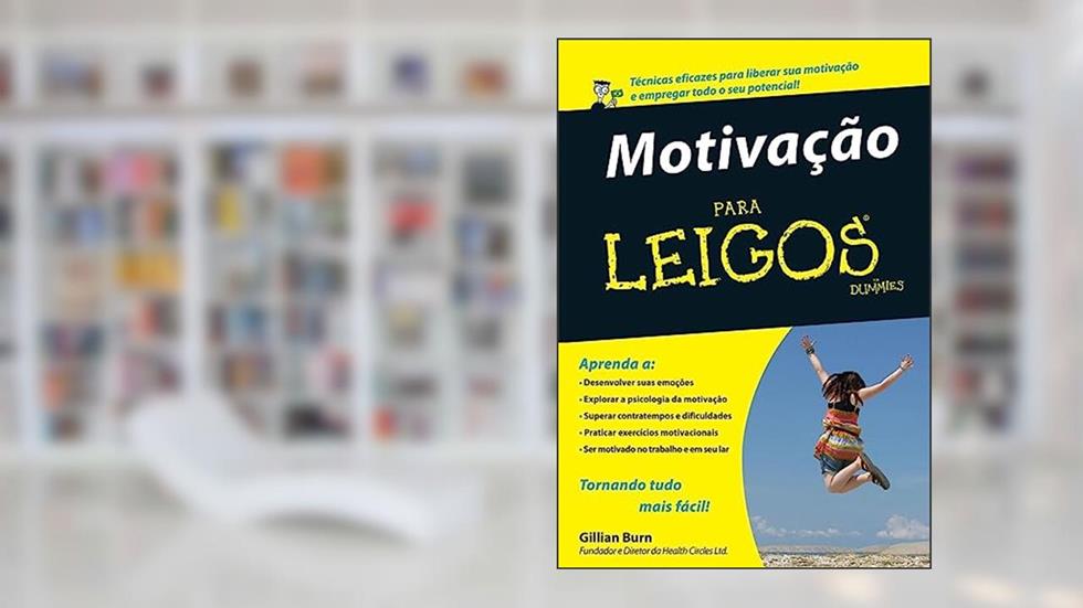 Motivação Para Leigos, do autor Gillian Burn