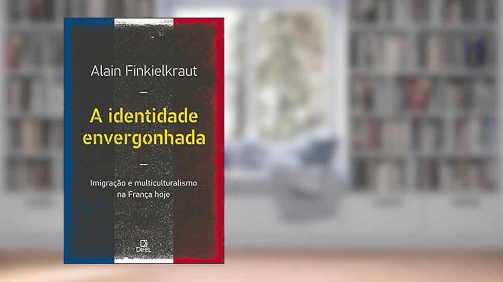 A identidade envergonhada, do autor Alain Fienkelkraut