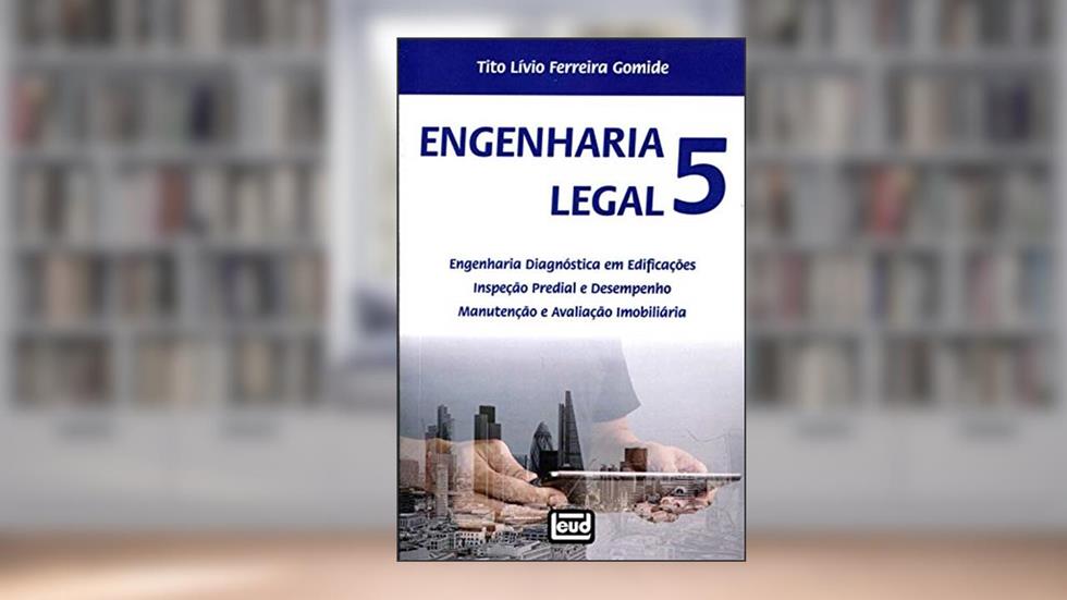 Engenharia Legal 5, do autor Tito Lívio Ferreira Gomide