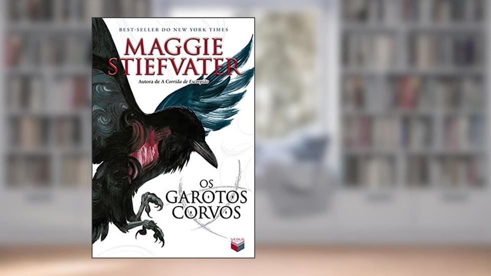 Os garotos corvos (Vol. 1 A saga dos corvos), do autor Maggie Stiefvater