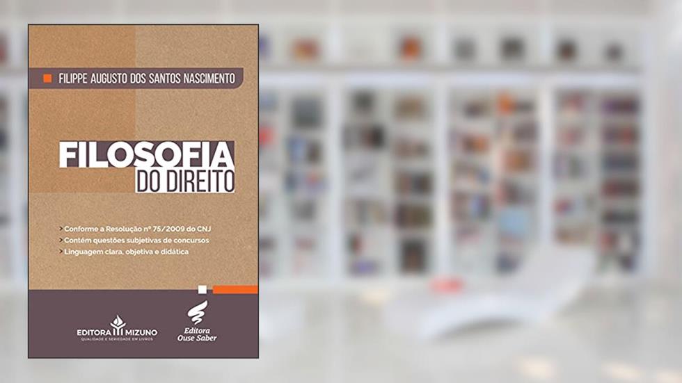 Filosofia do Direito, do autor Filippe Augusto dos Santos Nascimento