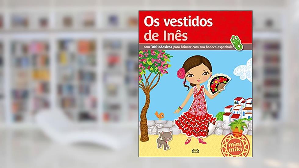 Os vestidos de Inês, do autor Minimiki