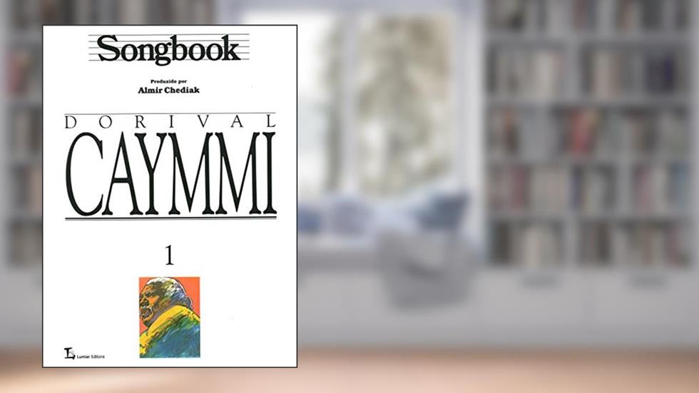 Songbook Dorival Caymmi - Volume 1, do autor Almir Chediak