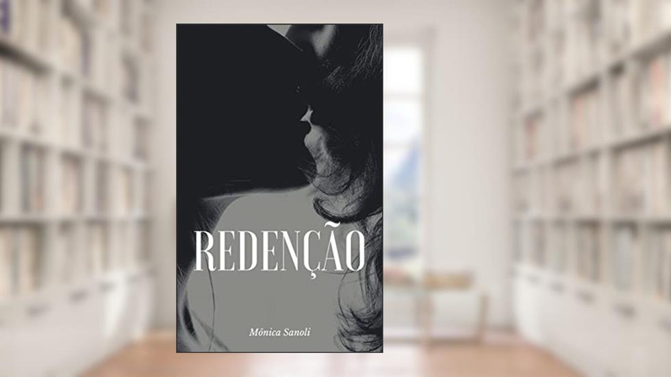 Redenção, do autor Mônica Sanoli