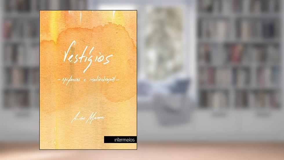 Vestígios - epifanias e individuações: versão e-reader Kindle, do autor Amnéris Maroni