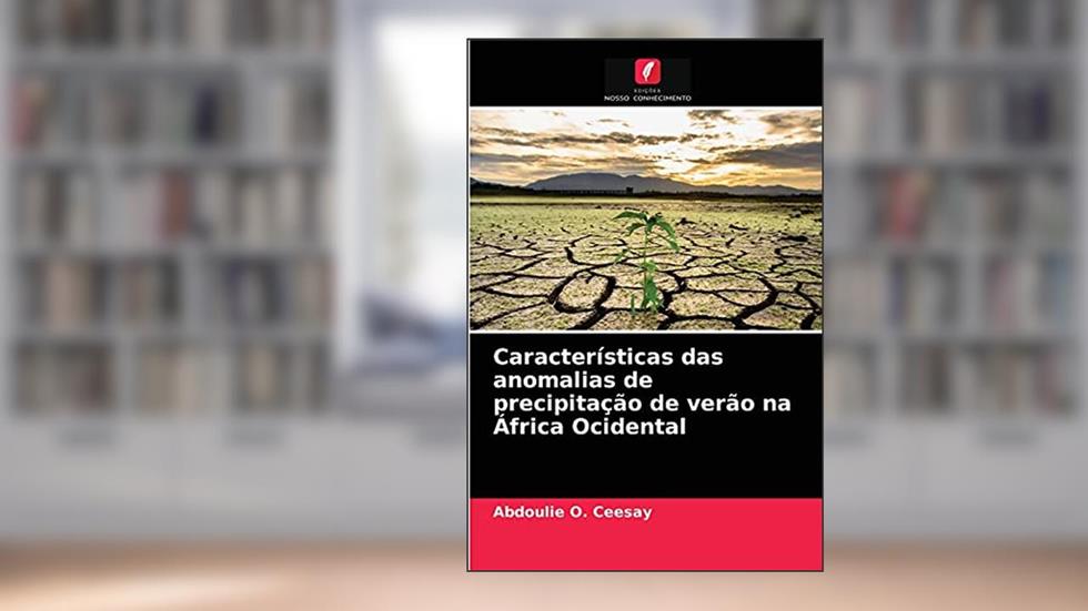 Características das anomalias de precipitação de verão na África Ocidental, do autor Abdoulie O. Ceesay