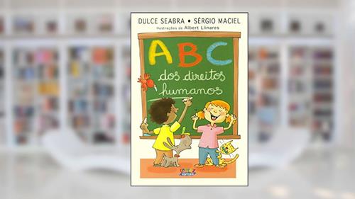 Capa de ABC dos direitos humanos, do autor Dulce Seabra; Sérgio Maciel