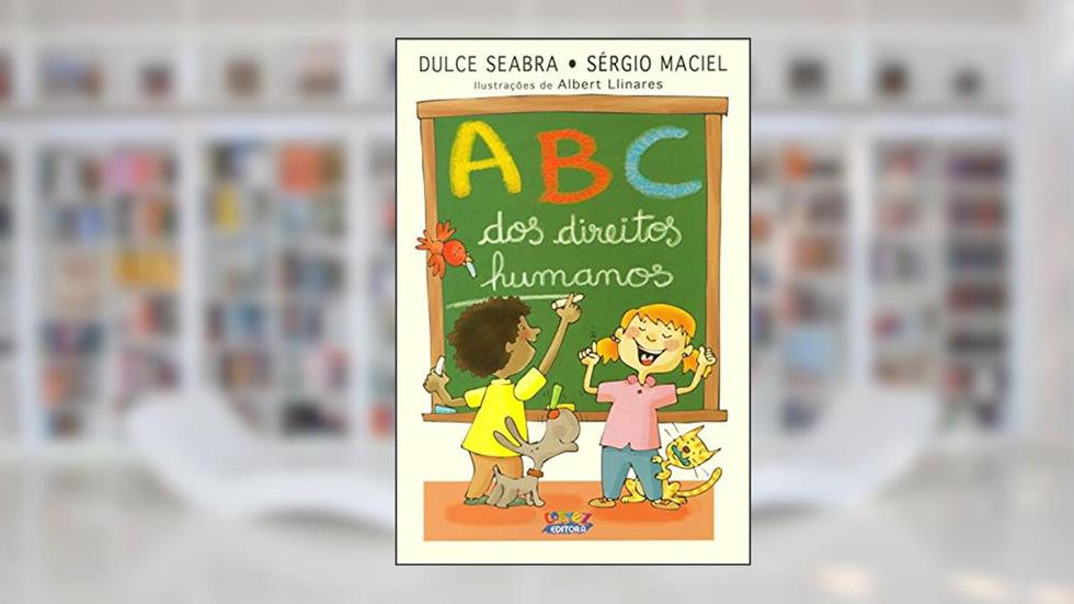 ABC dos direitos humanos, do autor Dulce Seabra; Sérgio Maciel