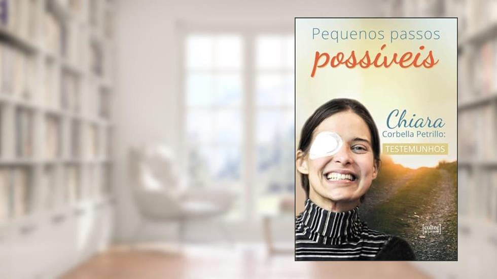 Pequenos Passos Possíveis, do autor Chiara Corbella Petrillo
