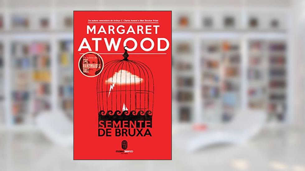 Semente de Bruxa, do autor Margaret Atwood