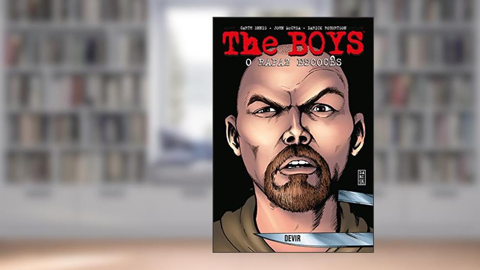 The Boys Vol8 O rapaz escocês, do autor Garth Ennis