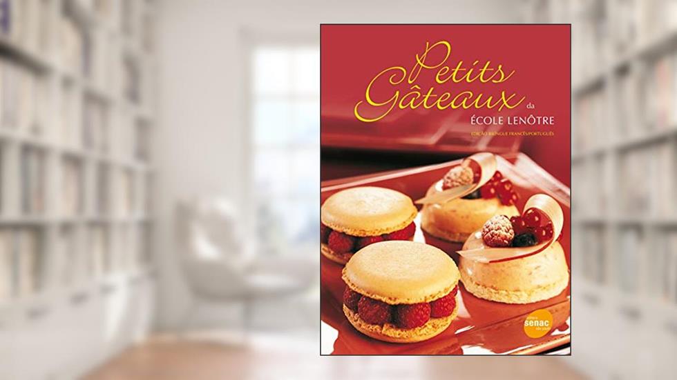 Petits gateaux, do autor École Lenôtre