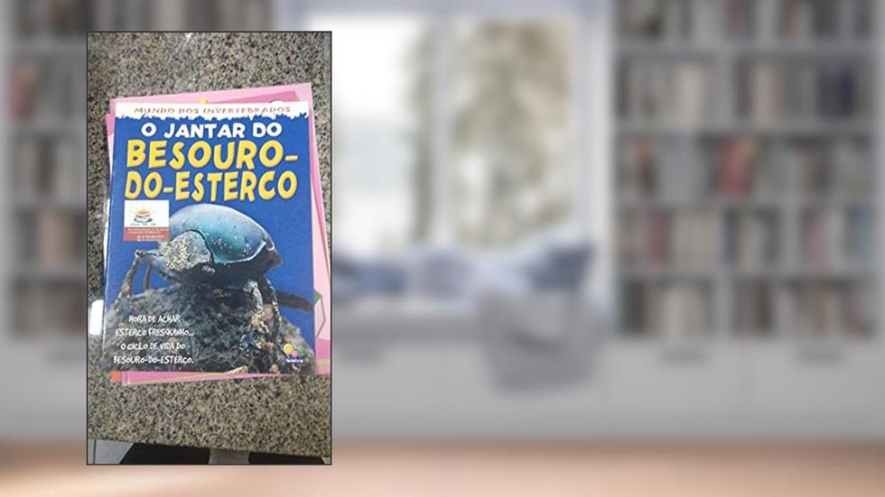 O Jantar do Besouro-do-esterco - Mundo dos Invertebrados, do autor Clint Twist