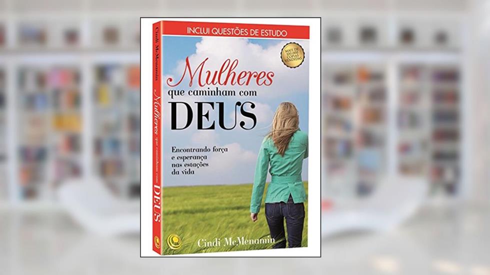 Mulheres que Caminham com Deus, do autor Cindi Mcmenamin