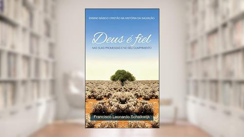 Capa de Deus É Fiel, do autor Frans Leonard Schalkwijk