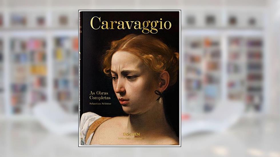 Caravaggio. As Obras Completas, do autor Sebastian Schutze