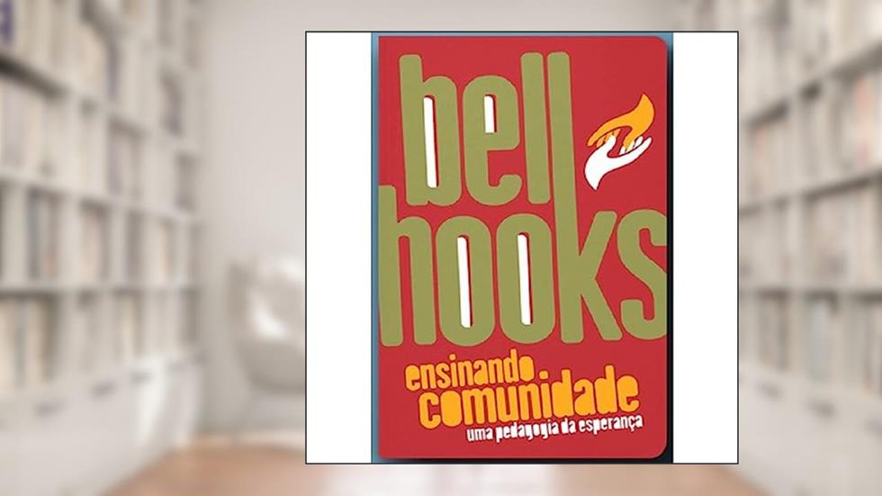 Ensinando Comunidade, do autor Bell Hooks