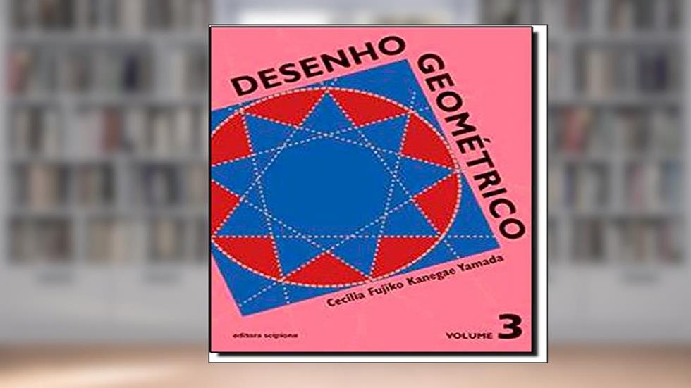 Desenho geométrico, do autor Cecília Kanegae Yamada