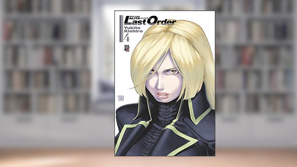 Battle Angel Alita - Last Order - Vol. 4, do autor Yukito Kishiro