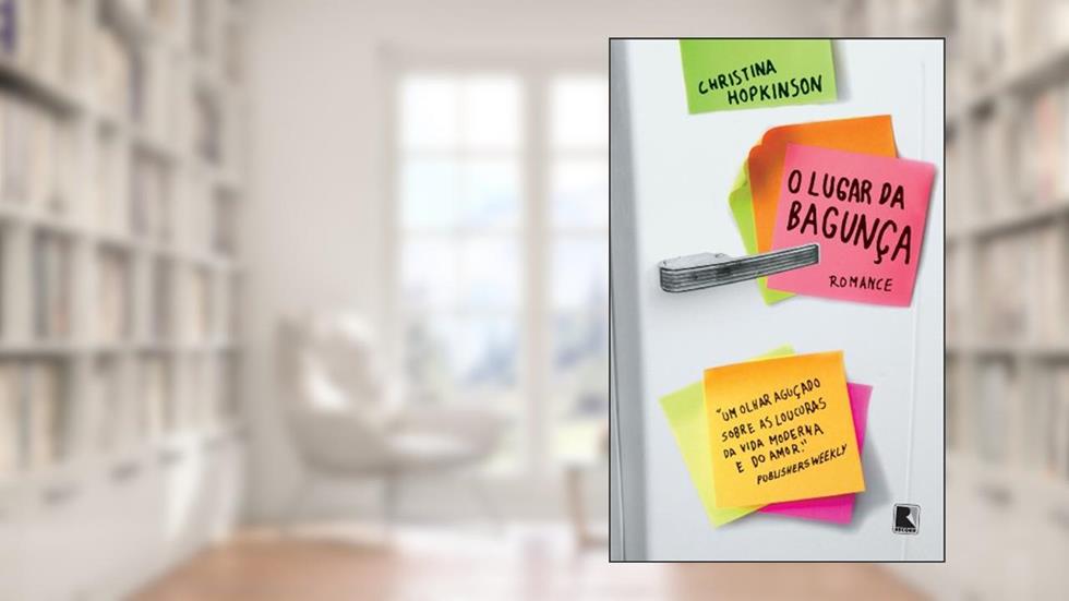 O lugar da bagunça, do autor Christina Hopkinson