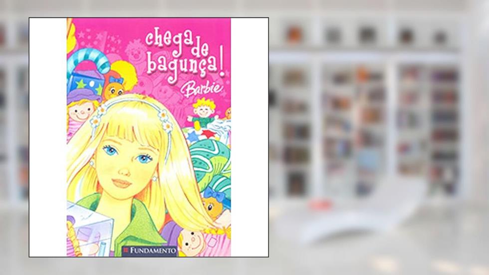 Barbie. Chega De Bagunca!, do autor Miguel Cobas