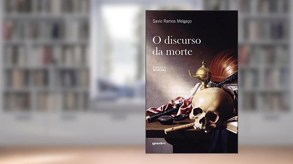 O Discurso da Morte, do autor Savio Ramos Melgaço