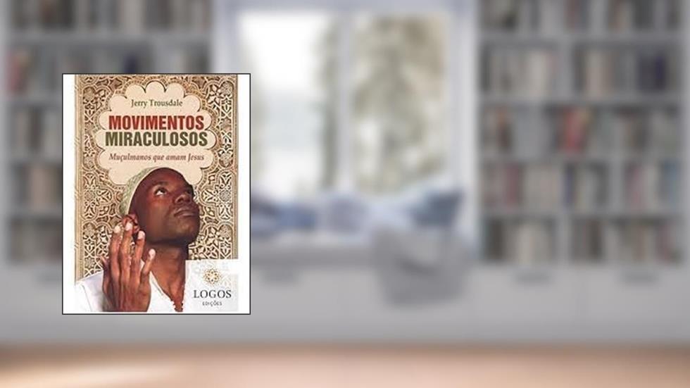 Movimentos Miraculosos, do autor Jerry Trousdale