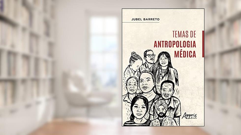 Temas de Antropologia Médica, do autor Jubel Barreto
