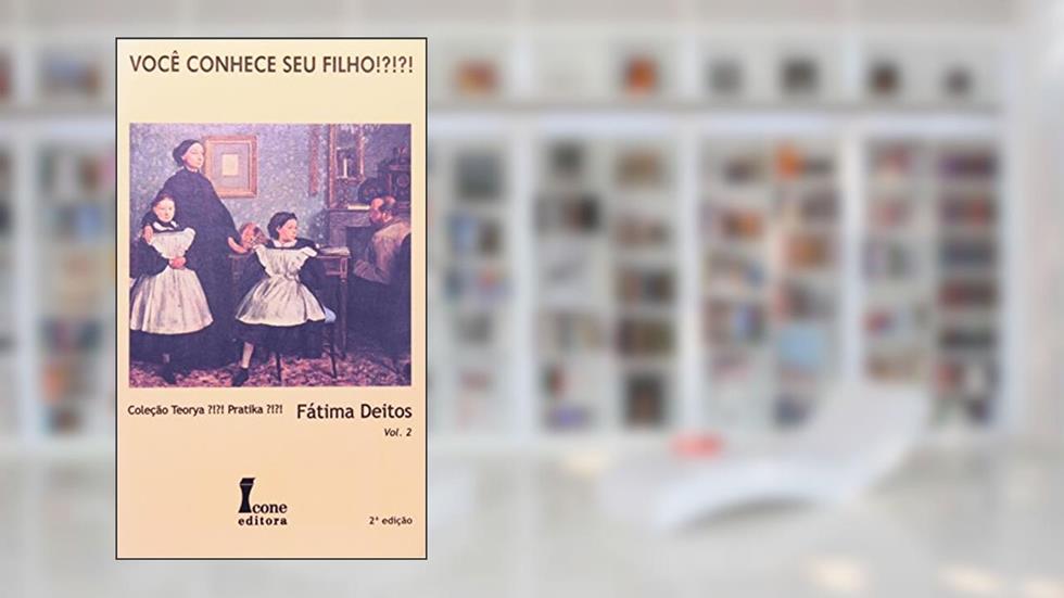 Você Conhece Seu Filho?, do autor Fátima Deitos