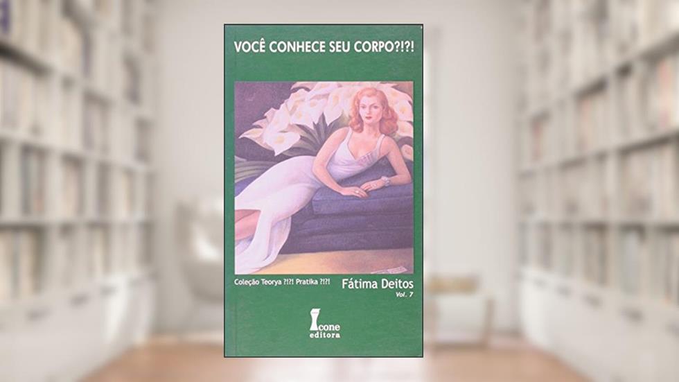 Você Conhece Seu Corpo?, do autor Fátima Deitos