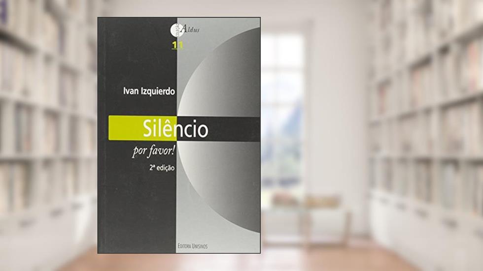 Silencio por Favor!, do autor Ivan Izquierdo