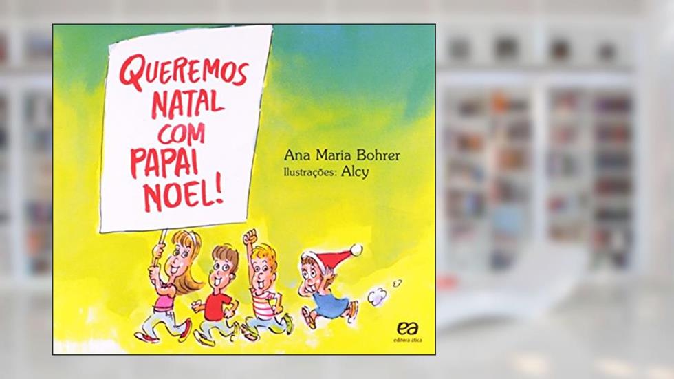 Queremos Natal com Papai Noel! Pique, do autor Ana Bohrer