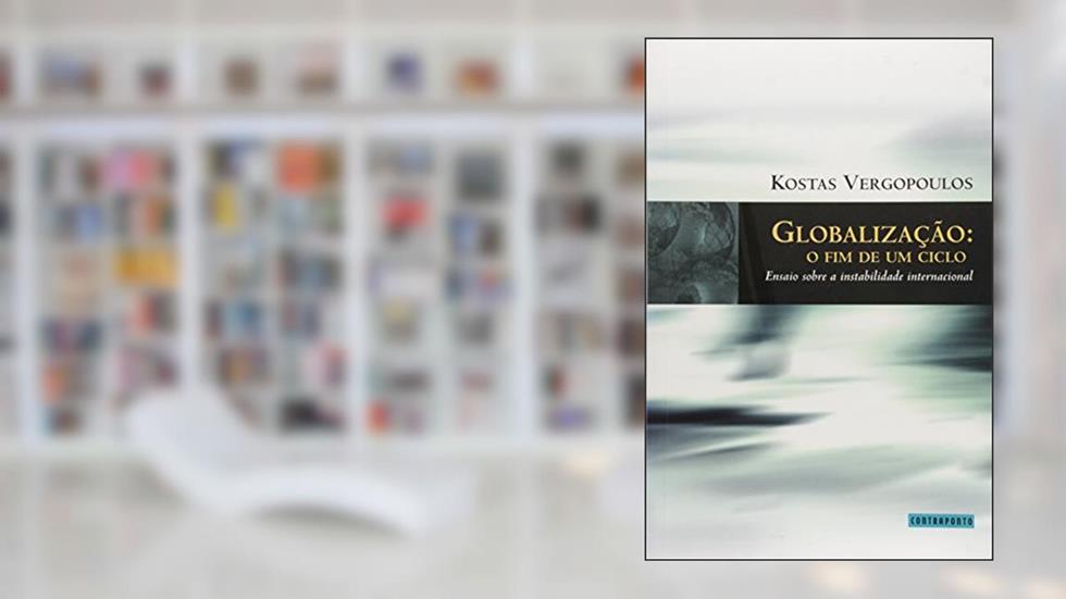 Globalização. O Fim de Um Ciclo, do autor Vergopoulos