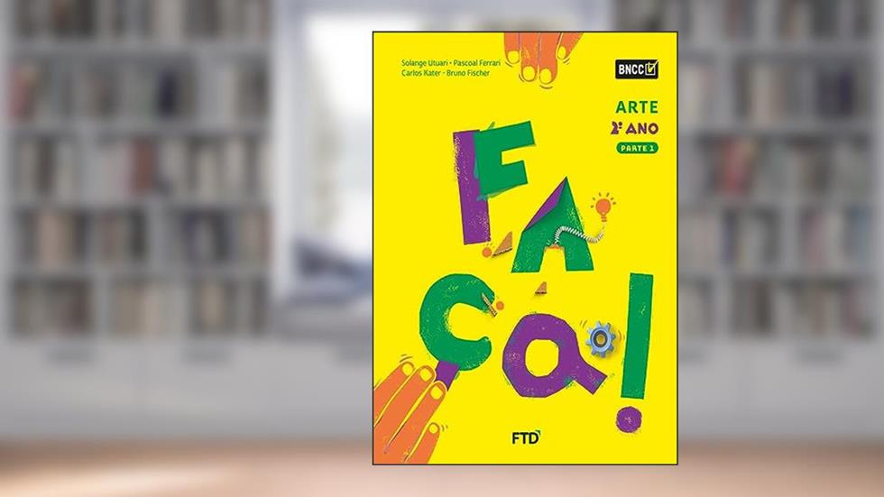 Conjunto Faça - Arte - 2º Ano - Aluno, do autor Solange Utuari