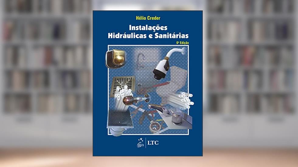 Instalações Hidráulicas e Sanitárias, do autor Hélio Creder