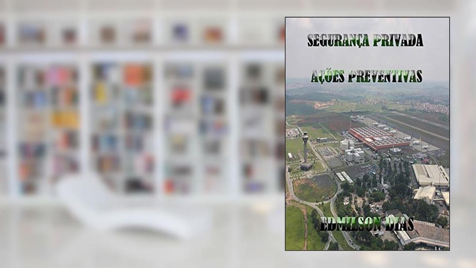 Segurança Privada Ações Preventivas, do autor Vários Autores