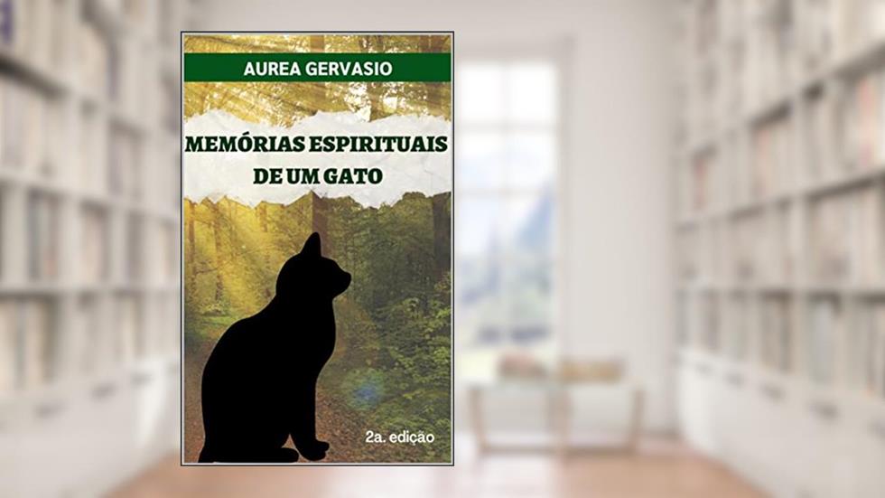 Memórias Espirituais de um Gato, do autor Aurea Gervasio
