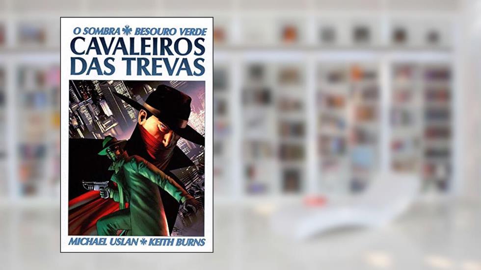 O Sombra / Besouro Verde - Vol 01, do autor Michael Uslan